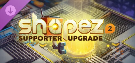 shapez 2 Supporter Edition Upgrade — Steam
