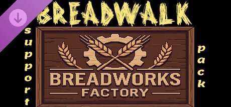 Breadwalk - Bread factory supporter's pack.
