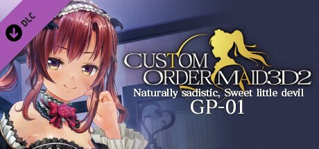 CUSTOM ORDER MAID 3D2 Naturally sadistic, Sweet Little Devil GP-01 — Steam