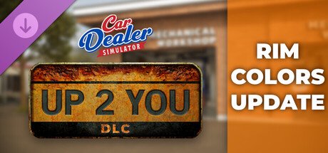 Car Dealer Simulator - Up 2 You DLC
