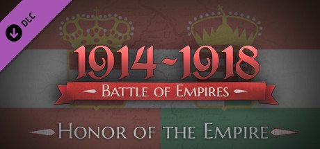 Battle of Empires: 1914-1918 - Honor of the Empire