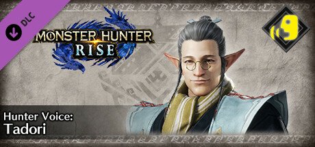 Monster Hunter Rise - Hunter Voice: Tadori — Steam