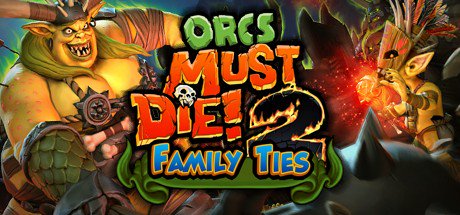 Orcs Must Die! 2 - Family Ties Booster Pack — Steam