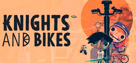Knights And Bikes — Steam
