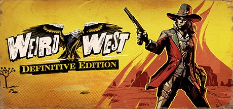Weird West: Definitive Edition — Steam