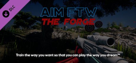 Aim FTW - The Forge