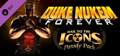 Duke Nukem Forever: Hail to the Icons Parody Pack — Steam