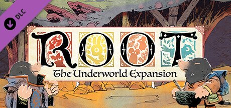 Root: The Underworld Expansion — Steam
