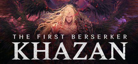 The First Berserker: Khazan — Steam