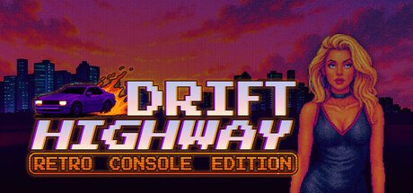 Drift Highway: Retro Console Edition