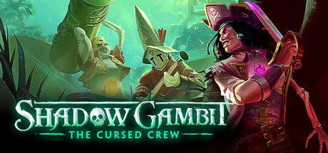 Shadow Gambit: The Cursed Crew — Steam