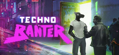 Techno Banter — Steam