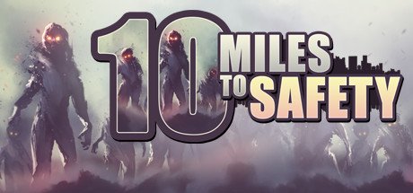 10 Miles To Safety — Steam