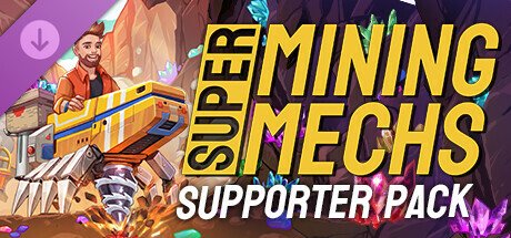 Super Mining Mechs - Supporter Pack — Steam