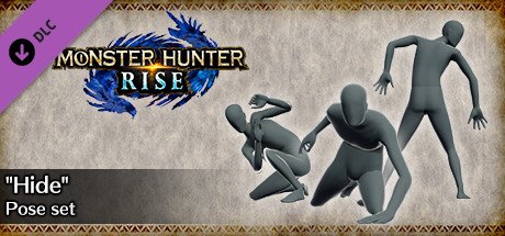 MONSTER HUNTER RISE - "Hide" Pose Set — Steam