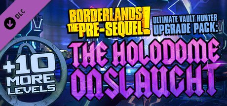 Ultimate Vault Hunter Upgrade Pack: The Holodome Onslaught — Steam