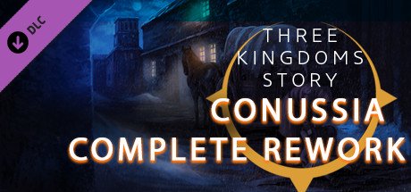 Three kingdoms story: Conussia - Complete rework — Steam