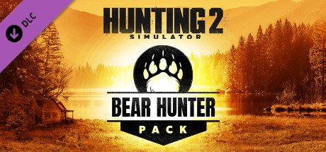Hunting Simulator 2 Bear Hunter Pack — Steam