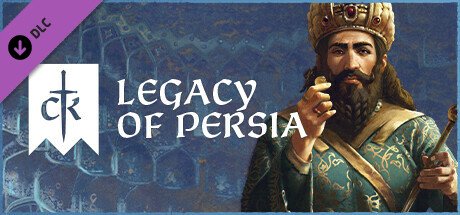 Crusader Kings III: Legacy of Persia — Steam