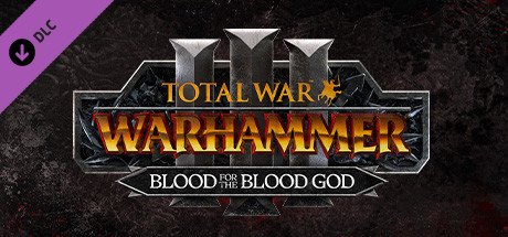 Total War: WARHAMMER III - Blood for the Blood God III — Steam