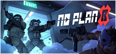 No Plan B — Steam