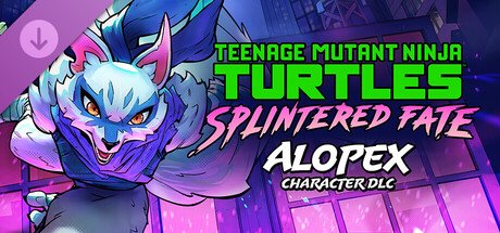 TMNT: Splintered Fate - Alopex Character DLC — Steam