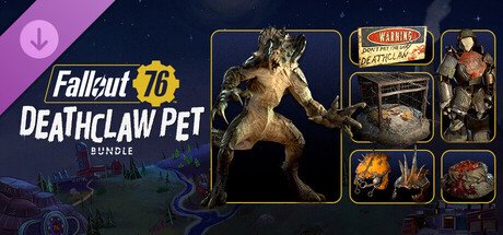 Fallout 76 - Deathclaw Pet Bundle — Steam