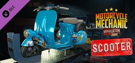 Motorcycle Mechanic Simulator 2021 - Scooter DLC — Steam