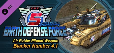 EARTH DEFENSE FORCE 5 - Ranger Piloted Weapon: Blacker Number 4.1 — Steam
