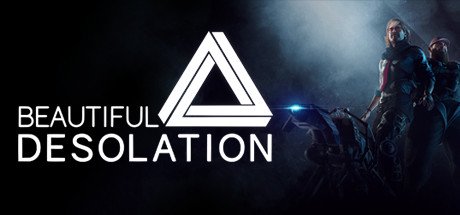 BEAUTIFUL DESOLATION — Steam