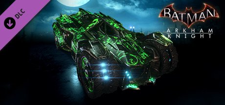 Batman™: Arkham Knight - Riddler Themed Batmobile Skin — Steam