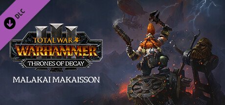 Total War: WARHAMMER III - Malakai – Thrones of Decay — Steam