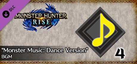 MONSTER HUNTER RISE - "Monster Music: Dance Version" BGM — Steam
