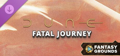 Fantasy Grounds - Dune: Fatal Journey