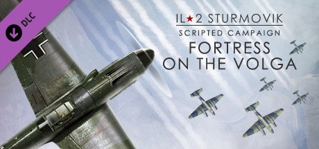 IL-2 Sturmovik: Fortress on the Volga Campaign — Steam