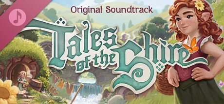 Tales of the Shire: A The Lord of The Rings™ Game - Official Soundtrack — Steam