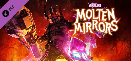 Tiny Tina's Wonderlands: Molten Mirrors — Steam