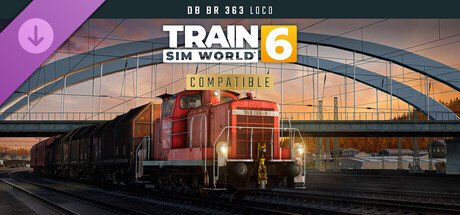 Train Sim World® 6: DB BR 363 Loco Add-On — Steam