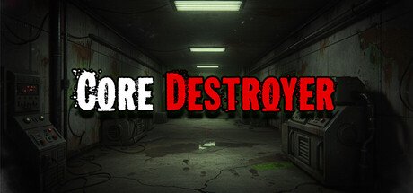 Core Destroyer