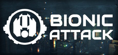 Bionic Attack