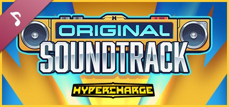 HYPERCHARGE: Unboxed Original Soundtrack — Steam