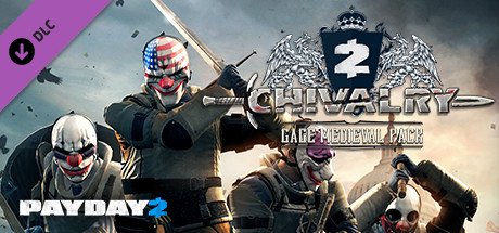 PAYDAY 2: Gage Chivalry Pack — Steam